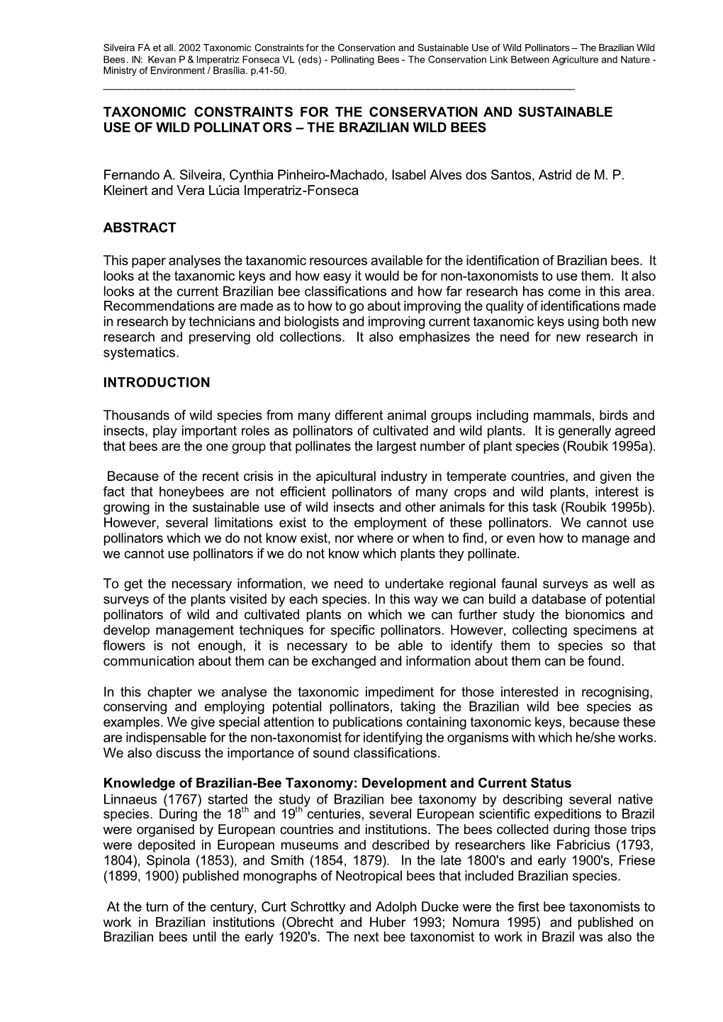 Taxonomic Constraints for the Conservation and Sustainable Use of Wild Pollinators – the Brazilian Wild Bees