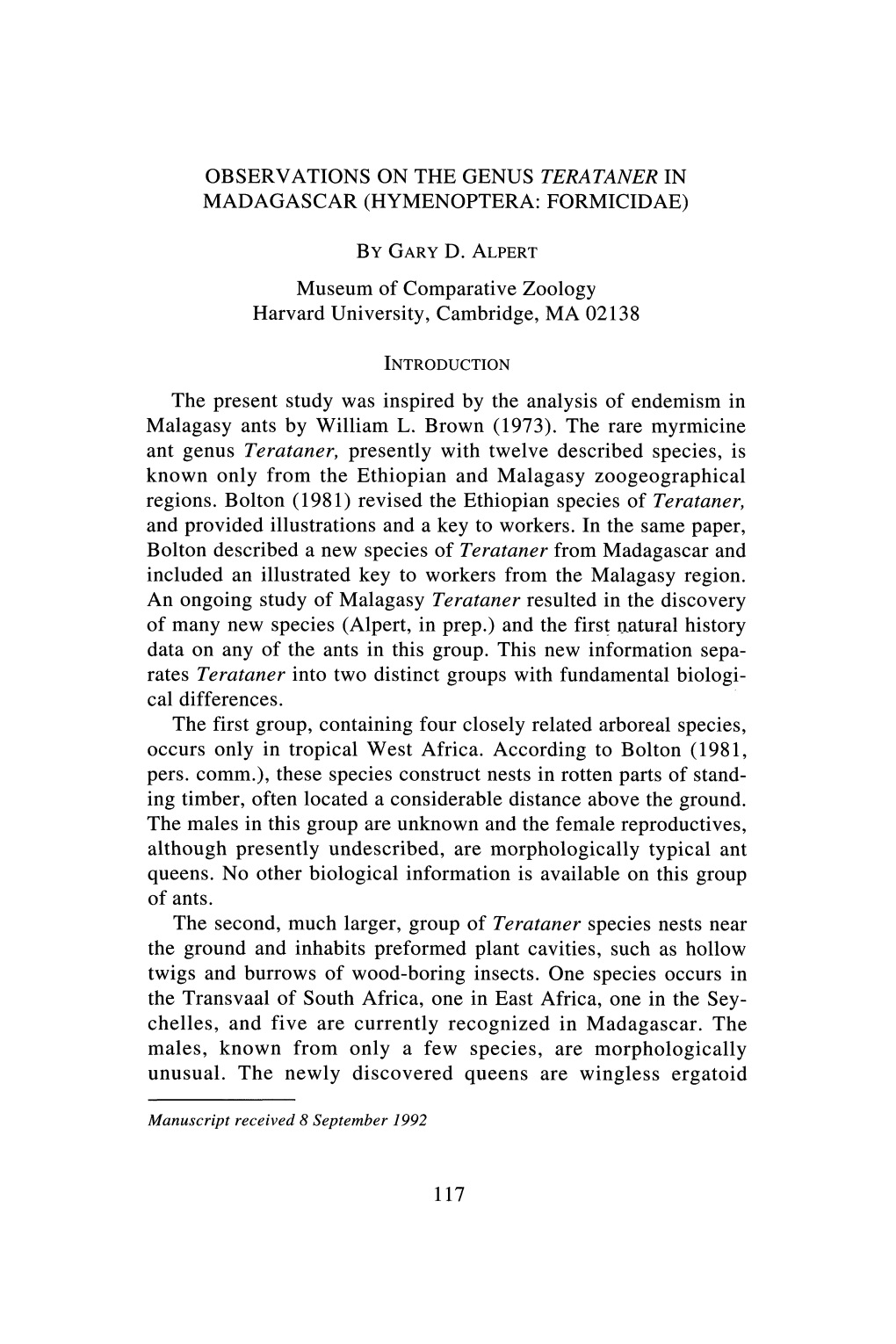 OBSERVATIONS on the GENUS TERATANER in by GARY D. ALPERT Malagasy Ants by William L. Brown