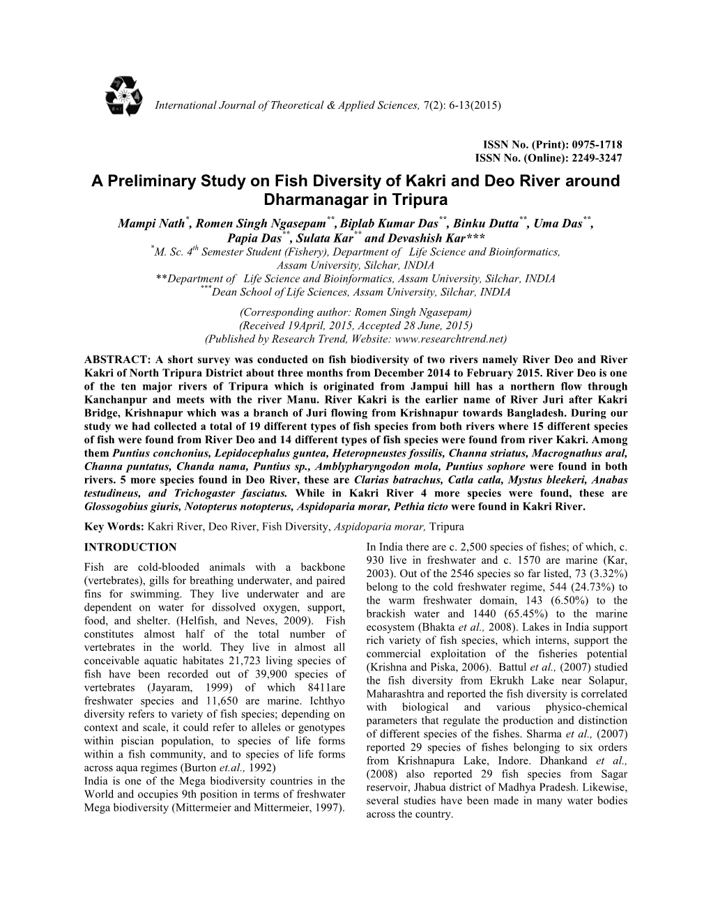 A Preliminary Study on Fish Diversity of Kakri and Deo River Around