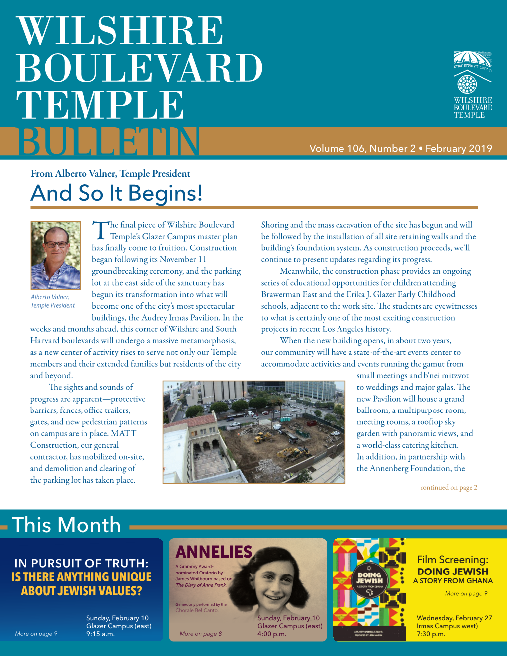 BULLETIN Volume 106, Number 2 • February 2019 from Alberto Valner, Temple President and So It Begins!