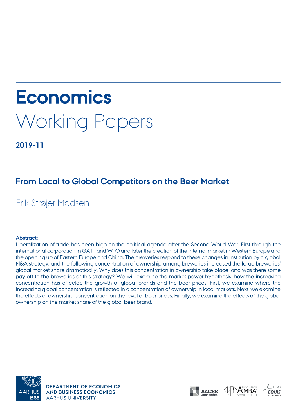 From Local to Global Competitors on the Beer Market Erik Strøjer Madsen