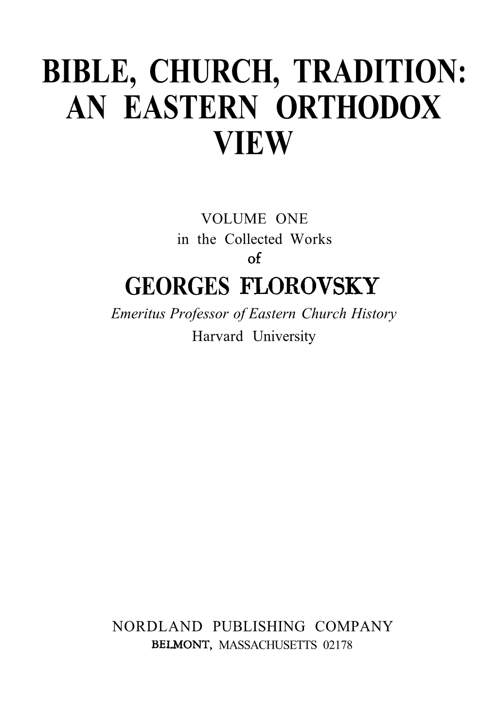 Bible, Church, Tradition: an Eastern Orthodox View