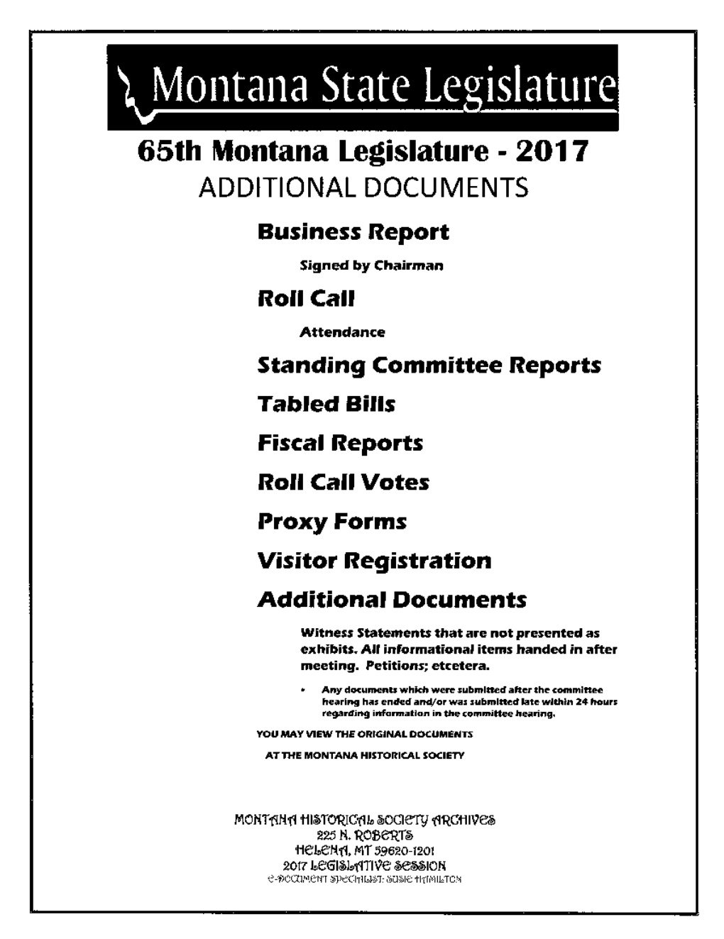 65Th Montana Legislature - 2017 ADDITIONAL DOCUMENTS Business Report Sigred by Ch.Irr