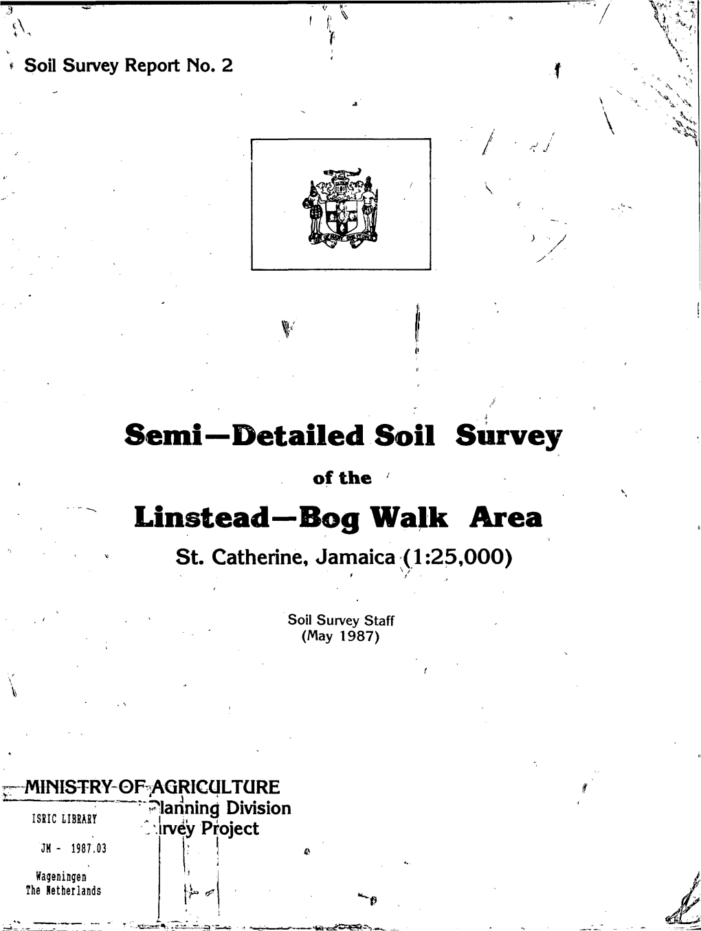 Semi—Detailed Soil Survey Linstead—Bog Walk Area