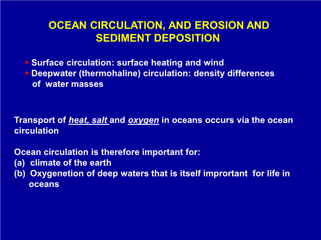 Ocean Circulation, and Erosion and Sediment Deposition