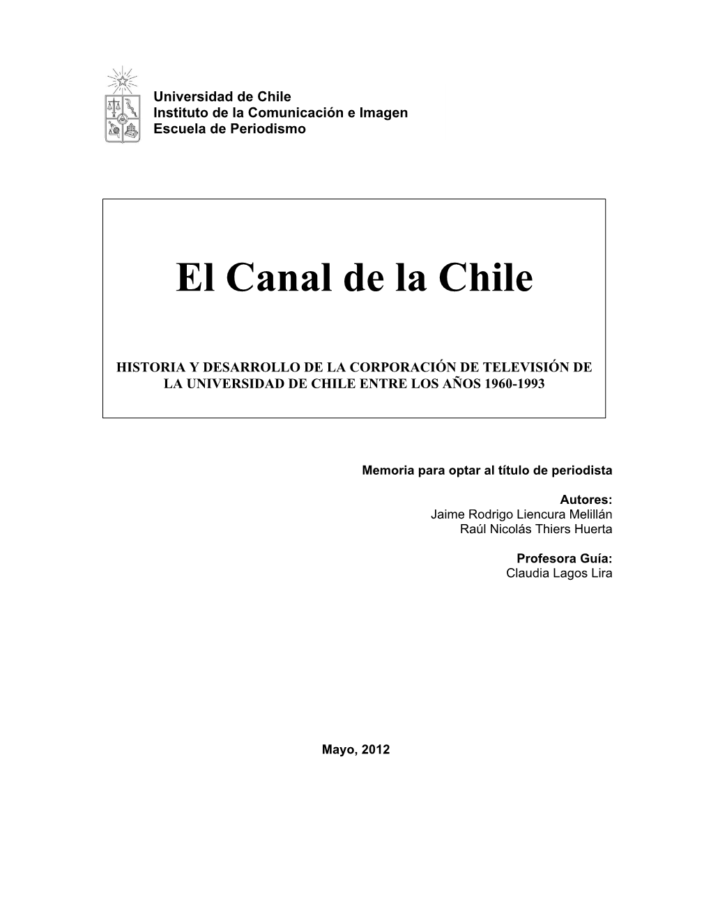 El Canal De La Chile: Historia Y Desarrollo