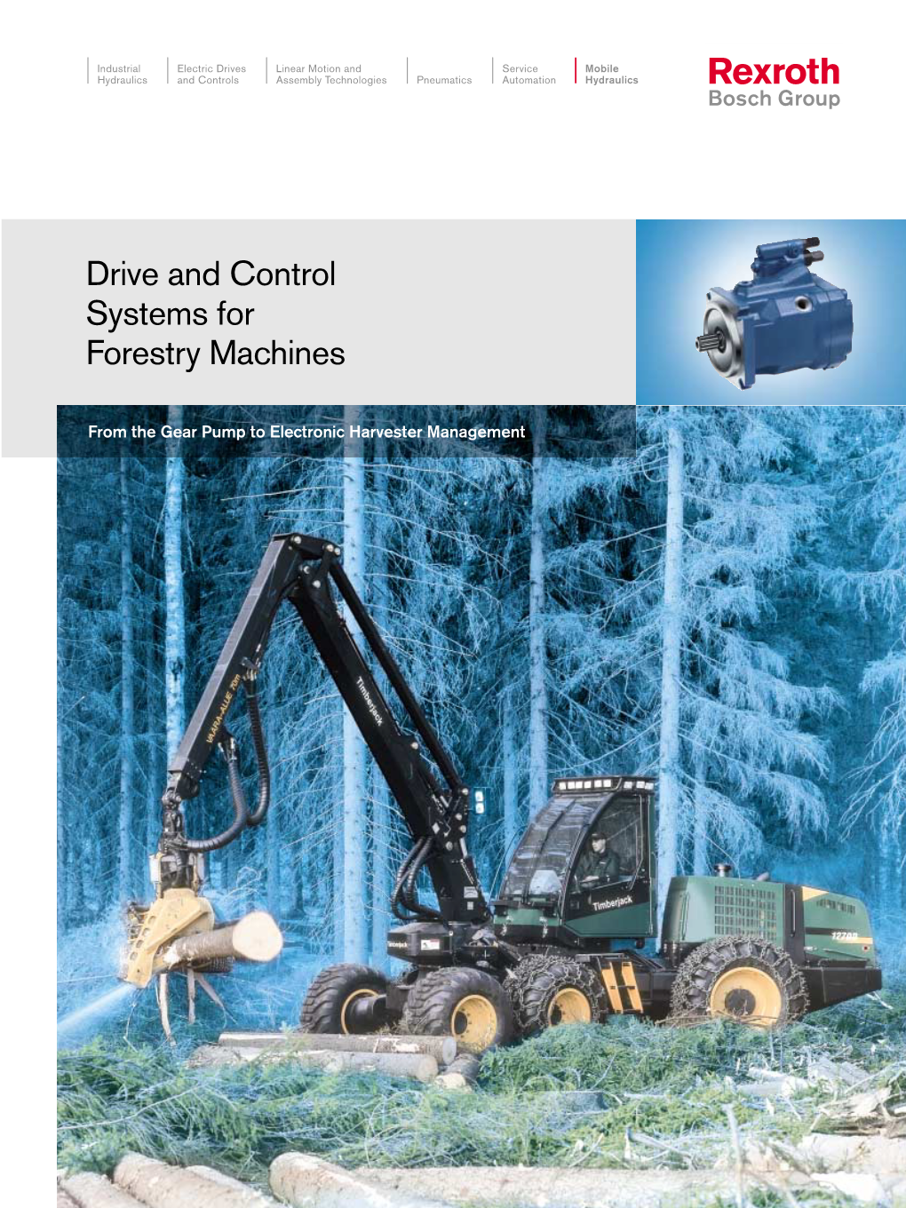 Drive and Control Systems for Forestry Machines