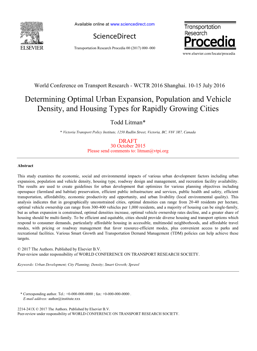 Determining Optimal Urban Expansion, Population and Vehicle Density, and Housing Types for Rapidly Growing Cities