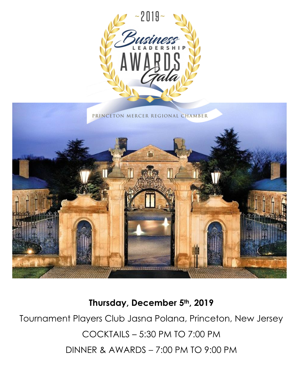 Thursday, December 5Th, 2019 Tournament Players Club Jasna Polana, Princeton, New Jersey COCKTAILS – 5:30 PM to 7:00 PM DINNER & AWARDS – 7:00 PM to 9:00 PM