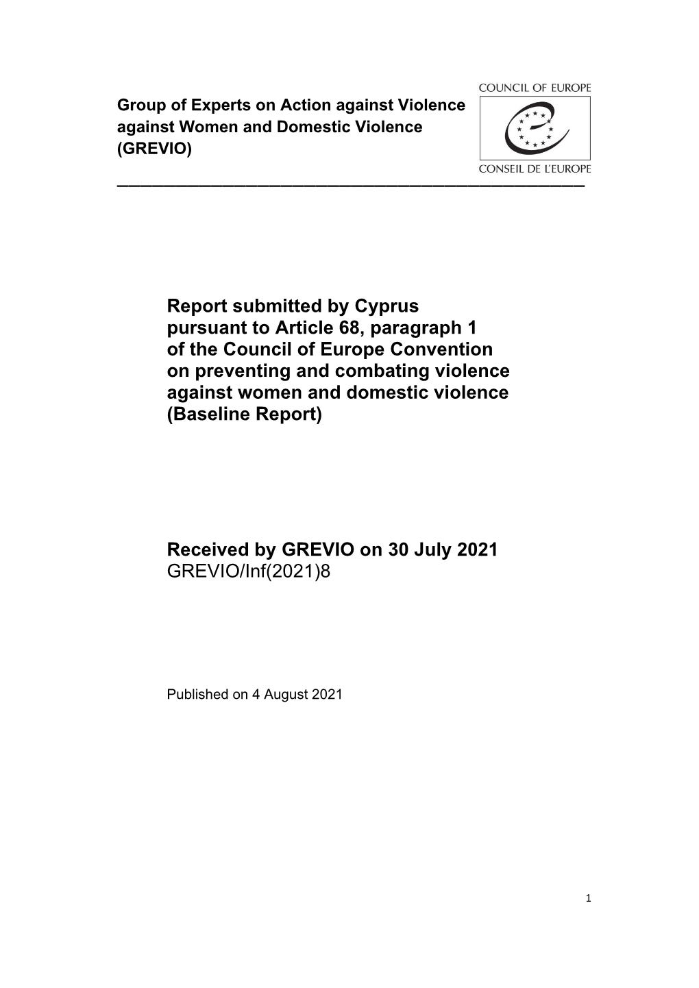 Report Submitted by Cyprus Pursuant to Article 68, Paragraph 1 of The