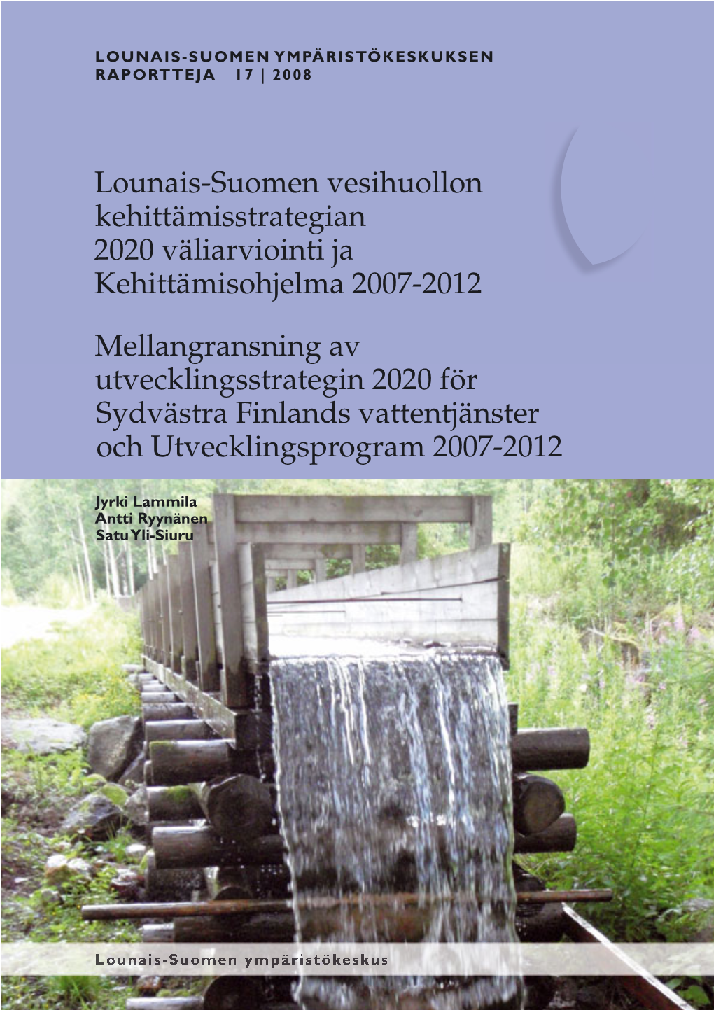 Lounais-Suomen Vesihuollon Kehittämisstrategian 2020 Väliarviointi Ja Kehittämisohjelma 2007-2012 Mellangransning Av Utveckli