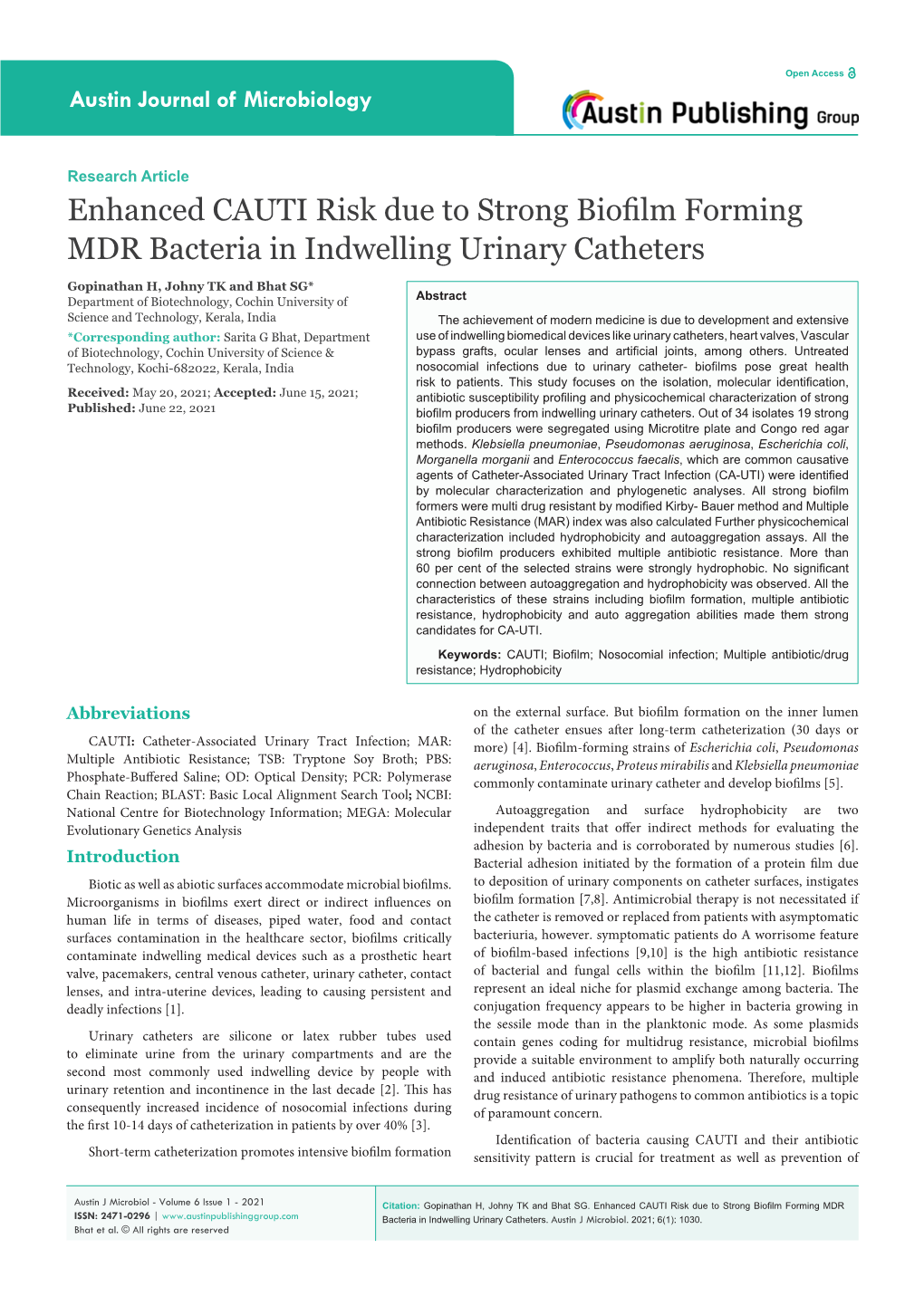 Enhanced CAUTI Risk Due to Strong Biofilm Forming MDR Bacteria in Indwelling Urinary Catheters