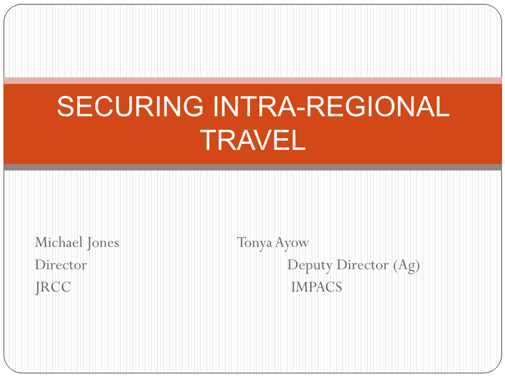 Securing Intra-Regional Travel