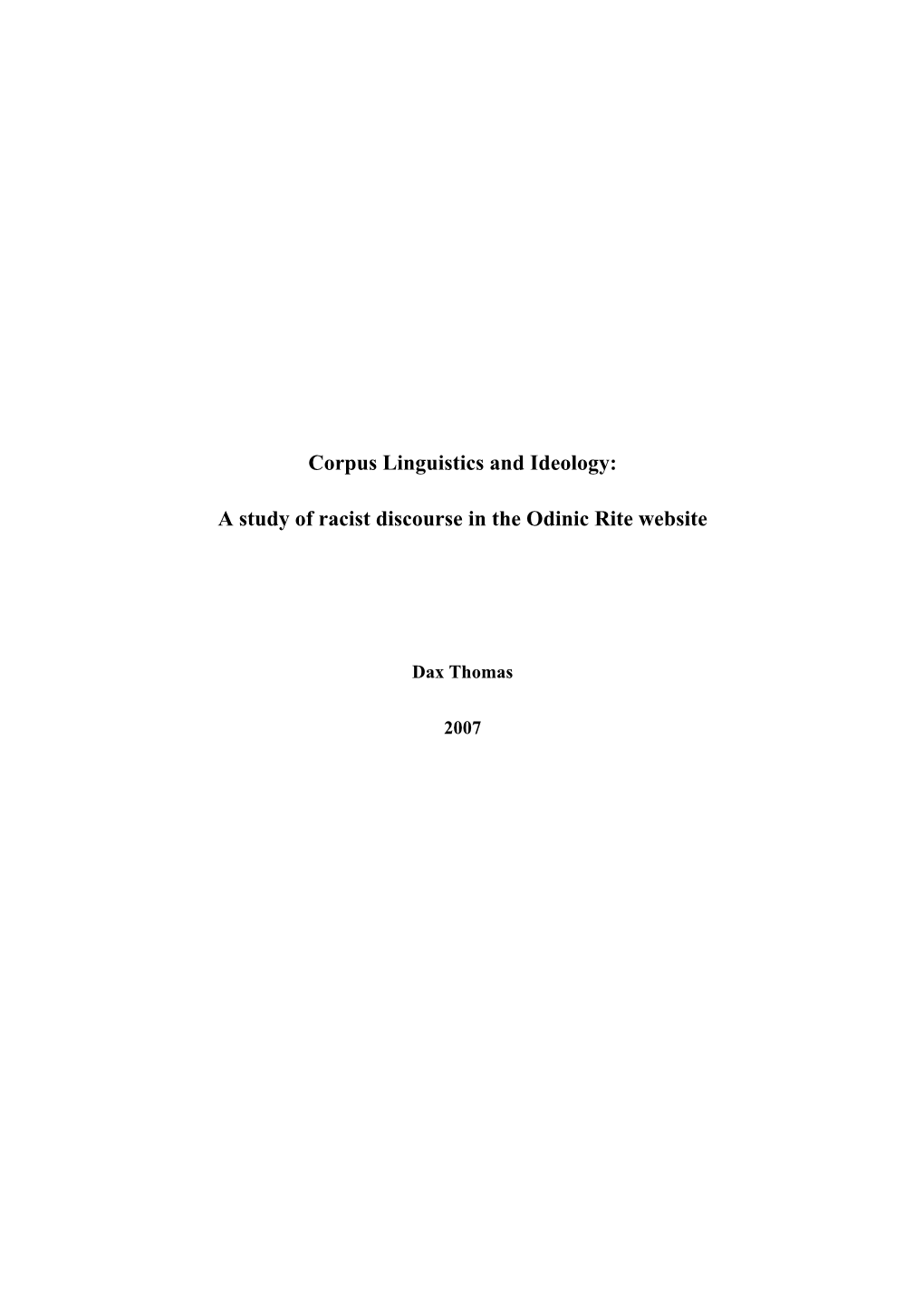 Corpus Linguistics and Ideology: a Study of Racist Discourse in the Odinic Rite Website