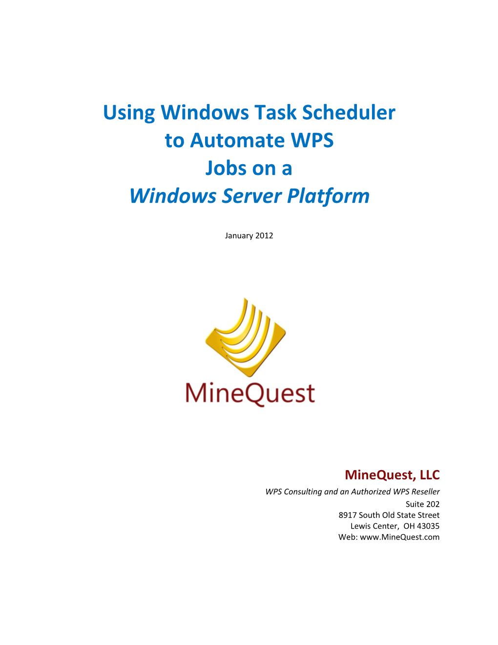 Using Windows Task Scheduler to Automate WPS Jobs on a Windows Server Platform