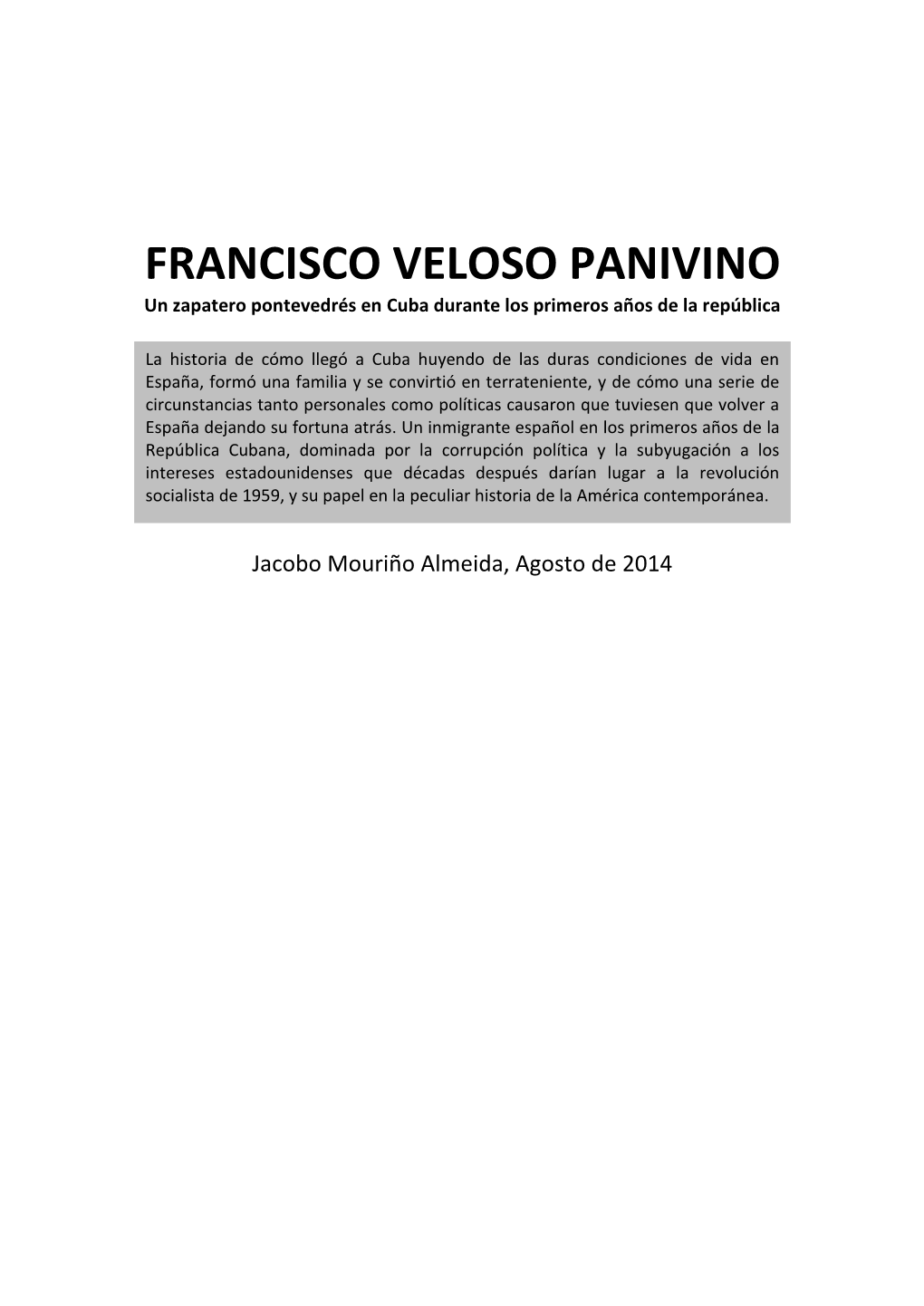 FRANCISCO VELOSO PANIVINO Un Zapatero Pontevedrés En Cuba Durante Los Primeros Años De La República