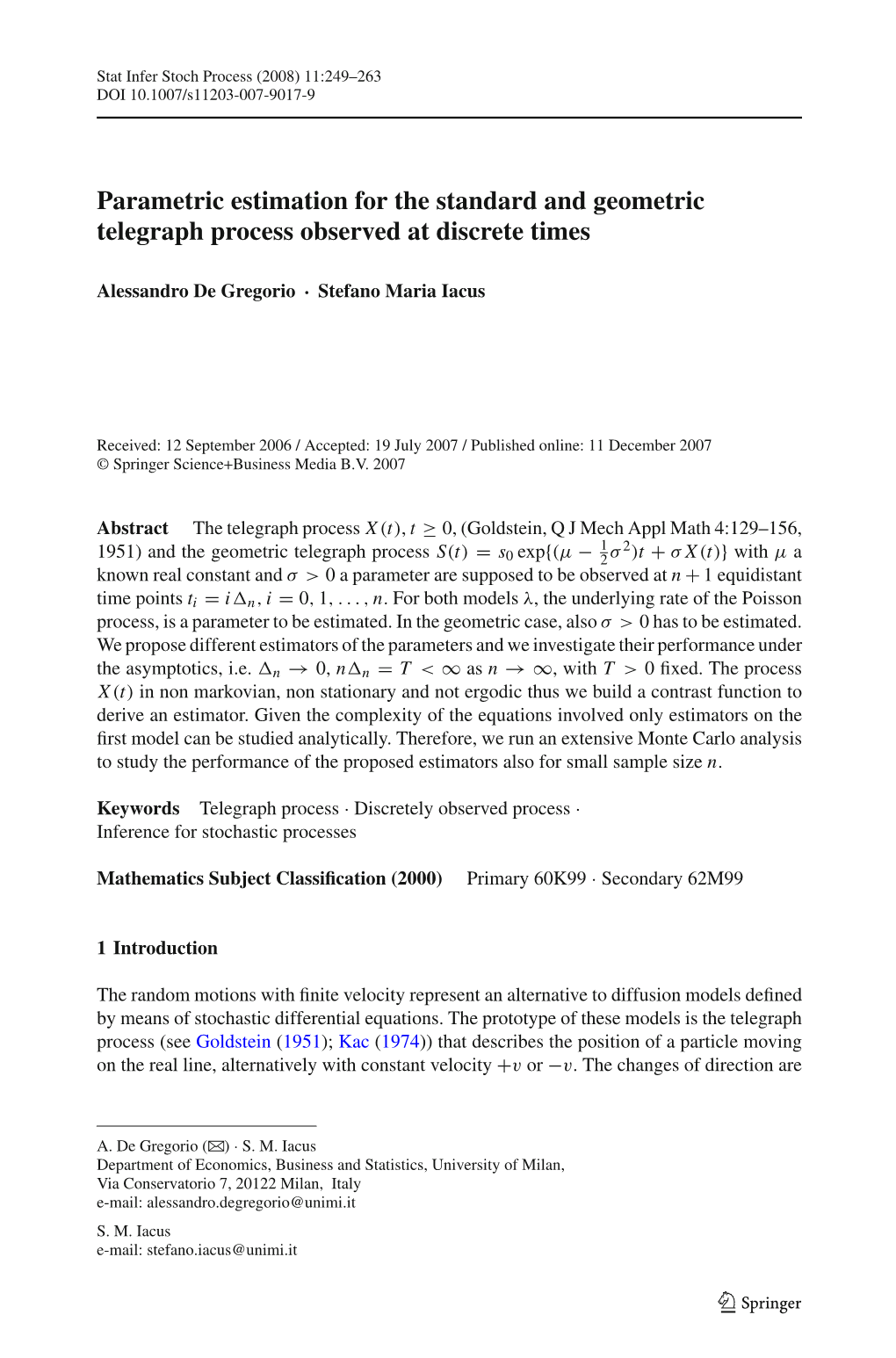 Parametric Estimation for the Standard and Geometric Telegraph Process Observed at Discrete Times