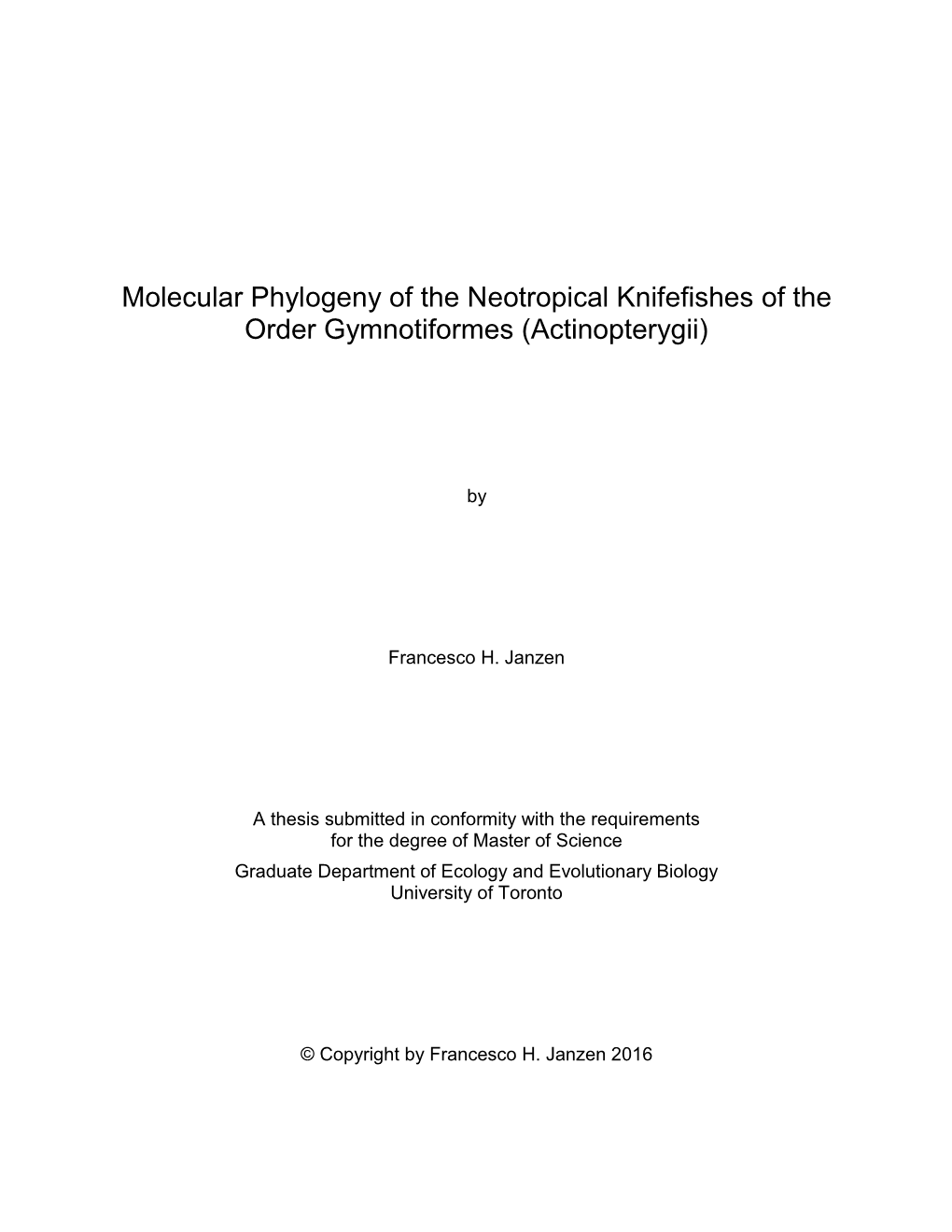 Molecular Phylogeny of the Neotropical Knifefishes of the Order Gymnotiformes (Actinopterygii)