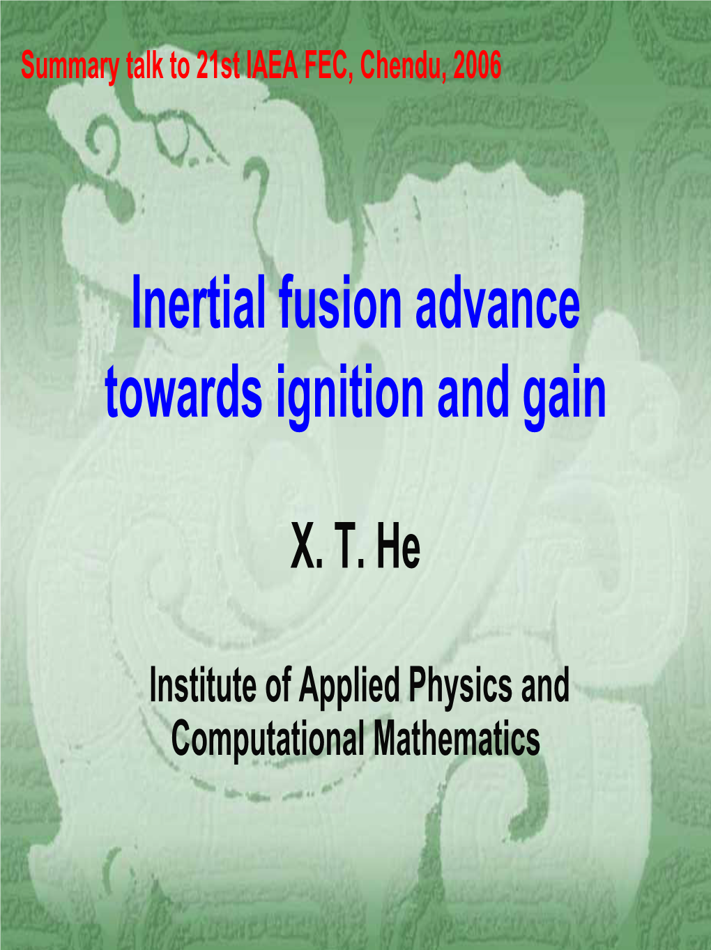 Inertial Fusion Advance Towards Ignition and Gain