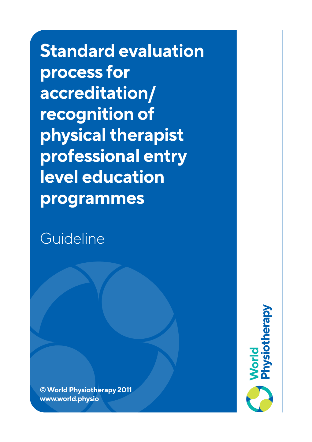 Recognition of Physical Therapist Professional Entry Level Education Programmes