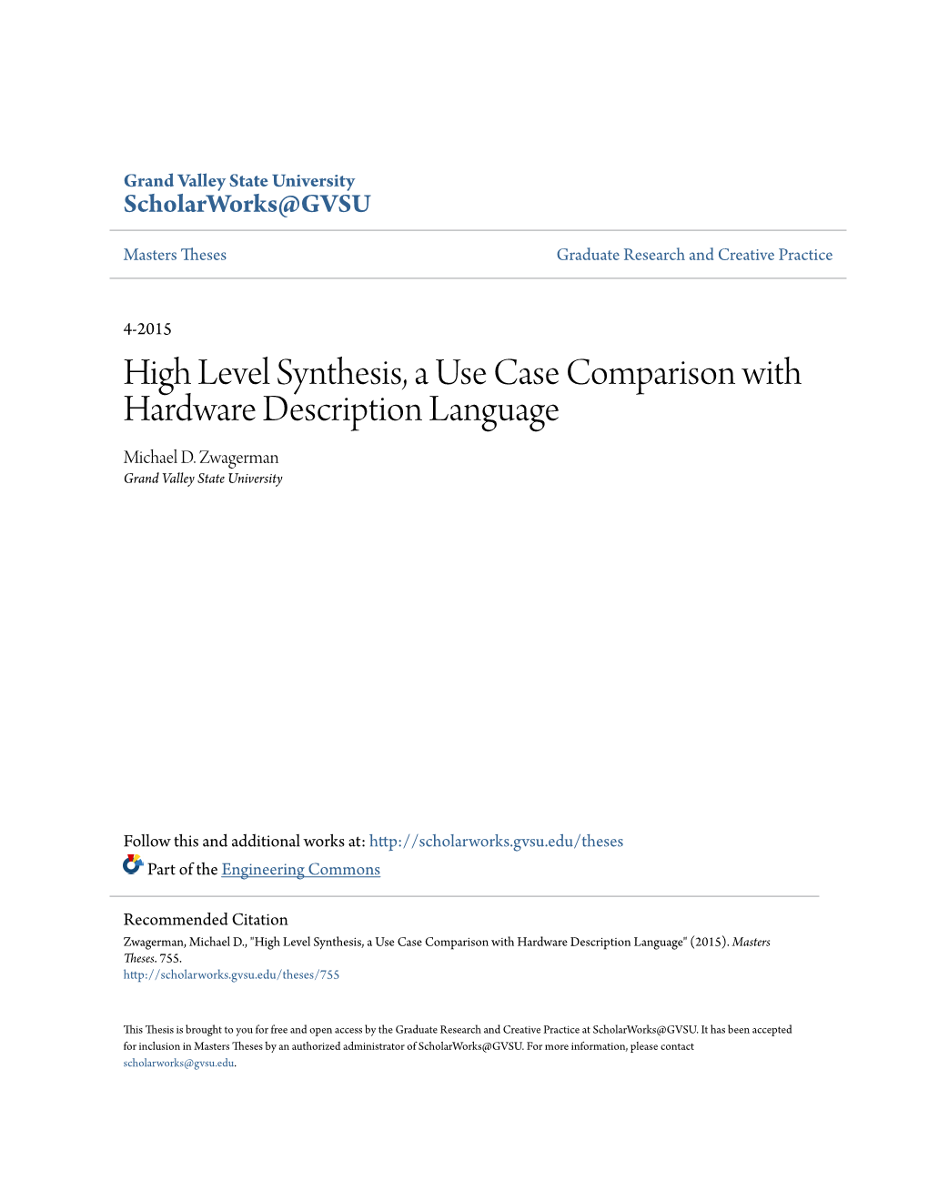 High Level Synthesis, a Use Case Comparison with Hardware Description Language Michael D