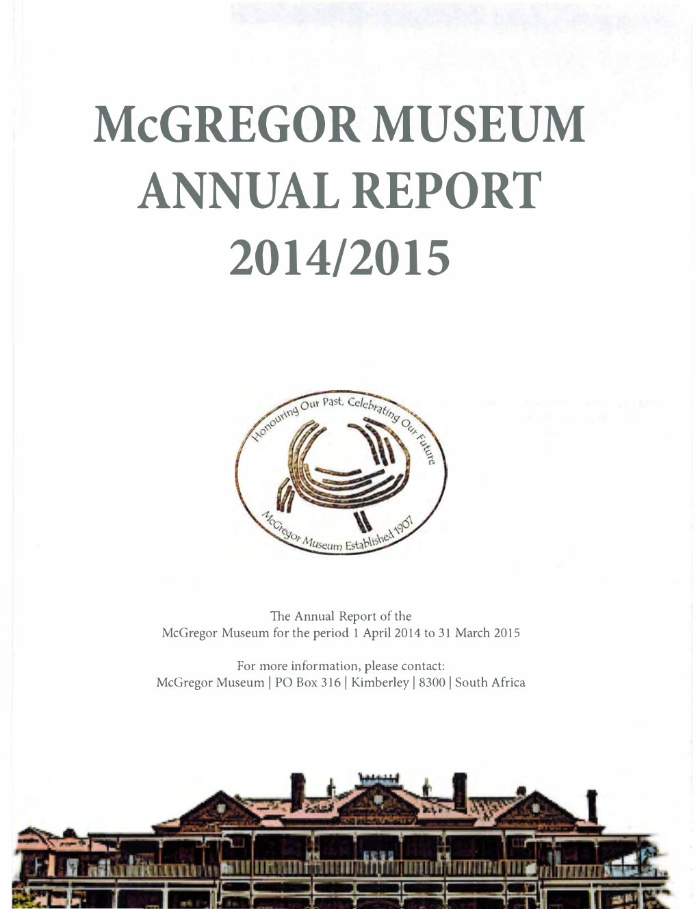 Mcgregor MUSEUM ANNUAL REPORT 2014/2015