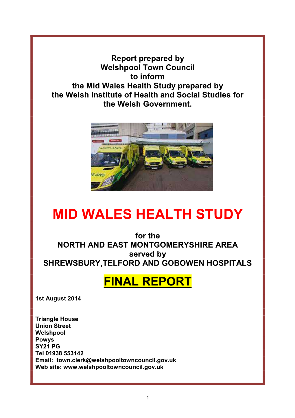 Mid Wales Health Study Prepared by the Welsh Institute of Health and Social Studies for the Welsh Government