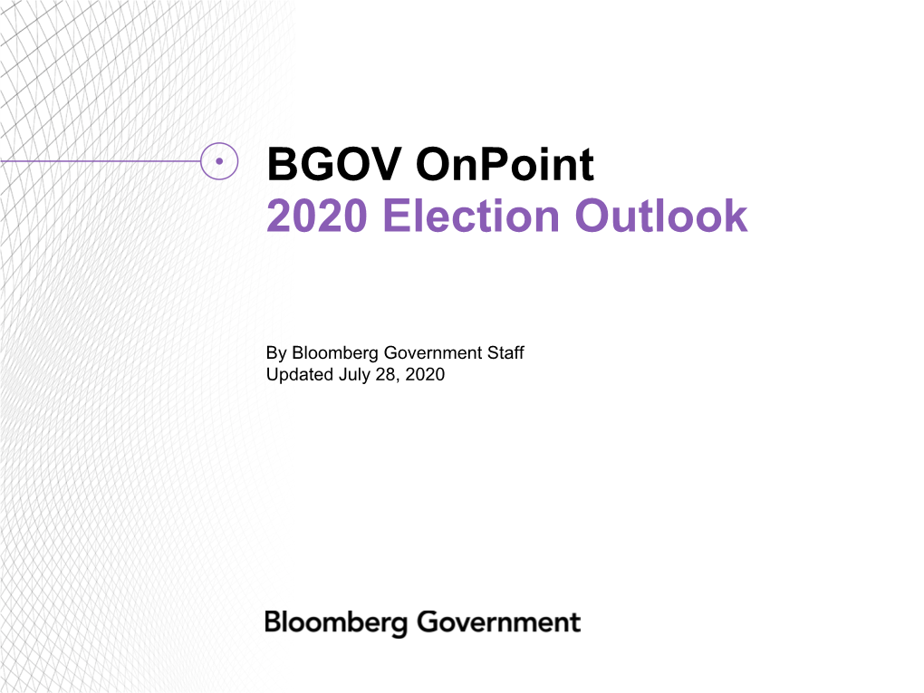 BGOV Onpoint 2020 Election Outlook