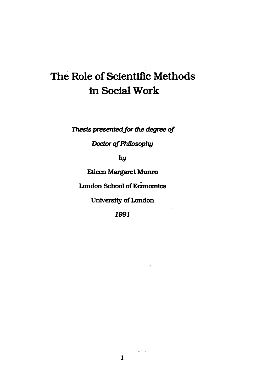 The Role of Scientific Methods in Social Work and Have Argued That Social Workers Can and Should Adopt a More Scientific Approach