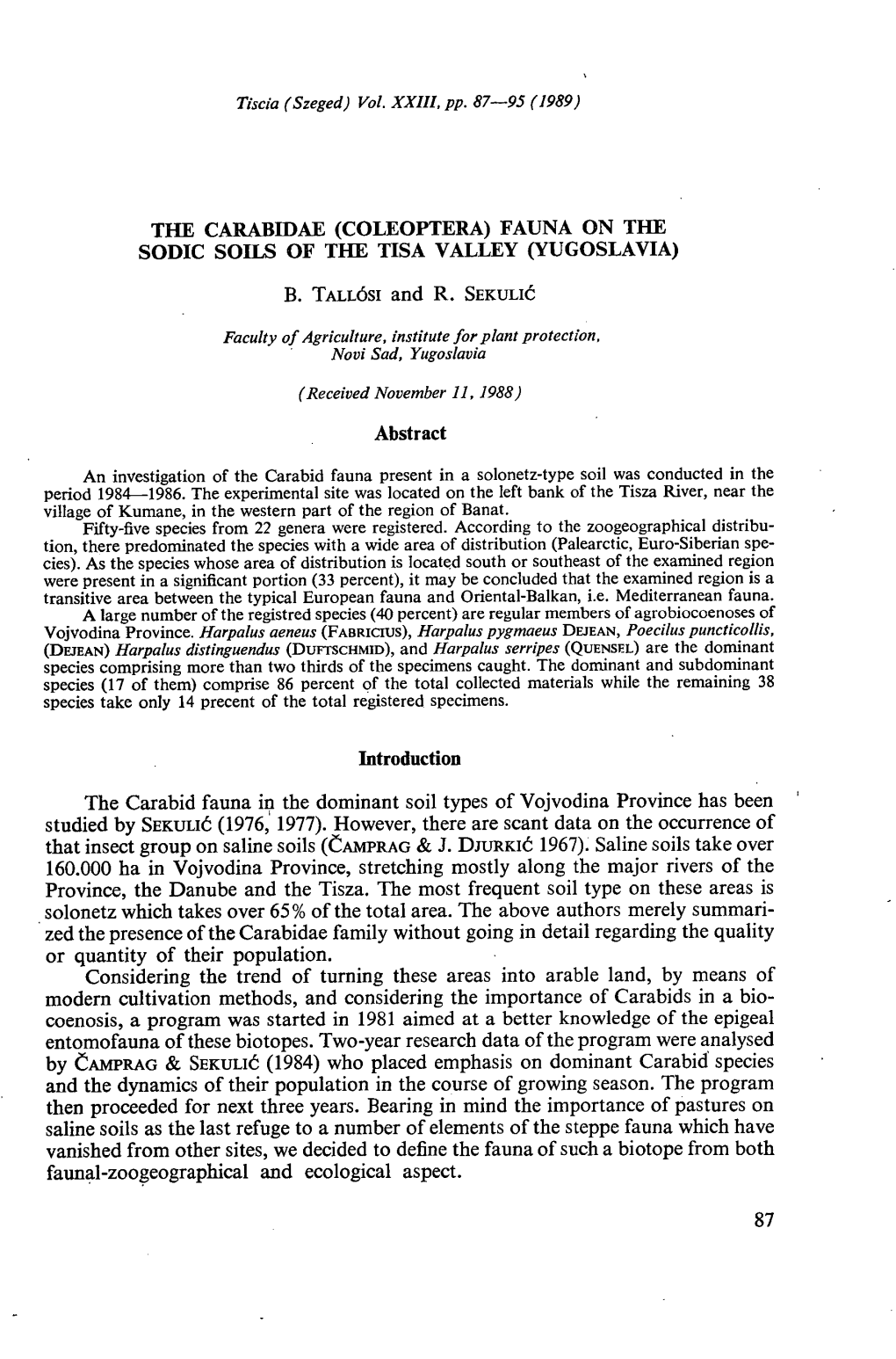 THE CARABIDAE (COLEOPTERA) FAUNA on the SODIC SOILS of the TISA VALLEY (YUGOSLAVIA) Abstract Introduction the Carabid Fauna in T