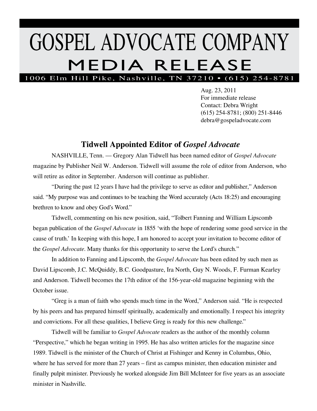 GOSPEL ADVOCATE COMPANY MEDIA RELEASE 1006 Elm Hill Pike, Nashville, TN 37210 • (615) 254-8781 Aug