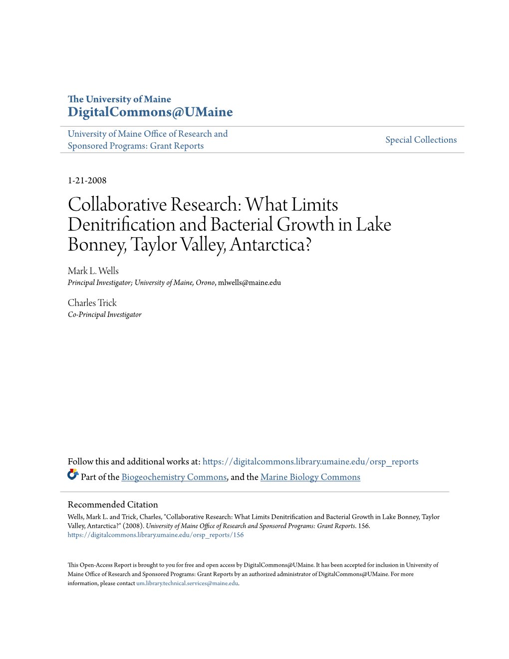 Collaborative Research: What Limits Denitrification and Bacterial Growth in Lake Bonney, Taylor Valley, Antarctica? Mark L