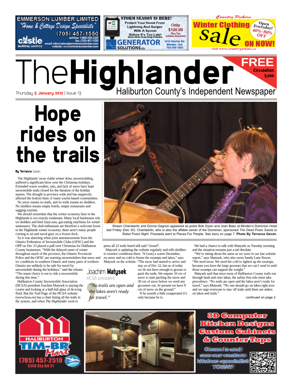 Hope Rides on the Trails by Terrance Gavan the Highlands’ Most Viable Winter Draw, Snowmobiling, Suffered a Significant Blow Over the Christmas Holidays
