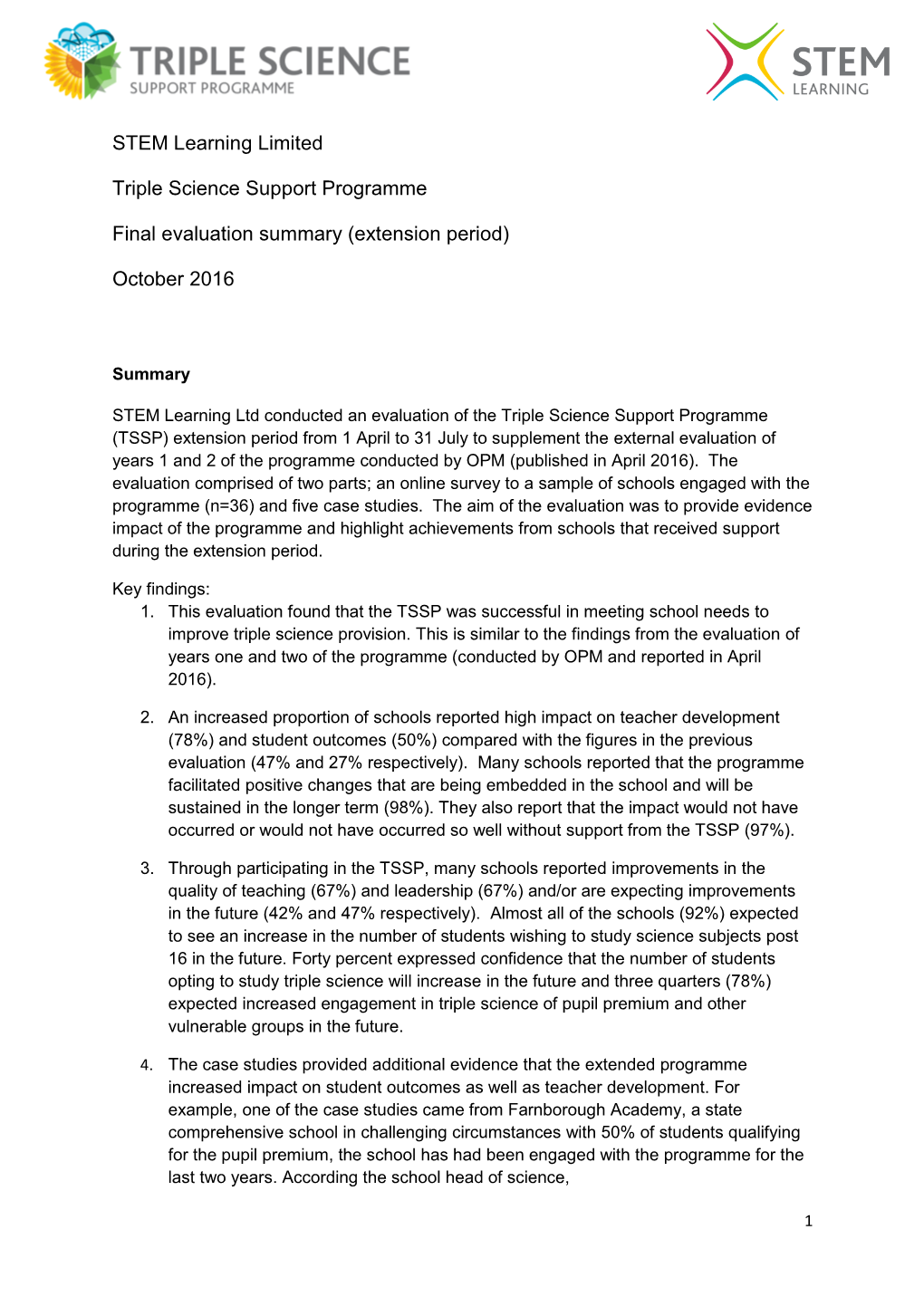 STEM Learning Limited Triple Science Support Programme Final Evaluation Summary (Extension Period) October 2016