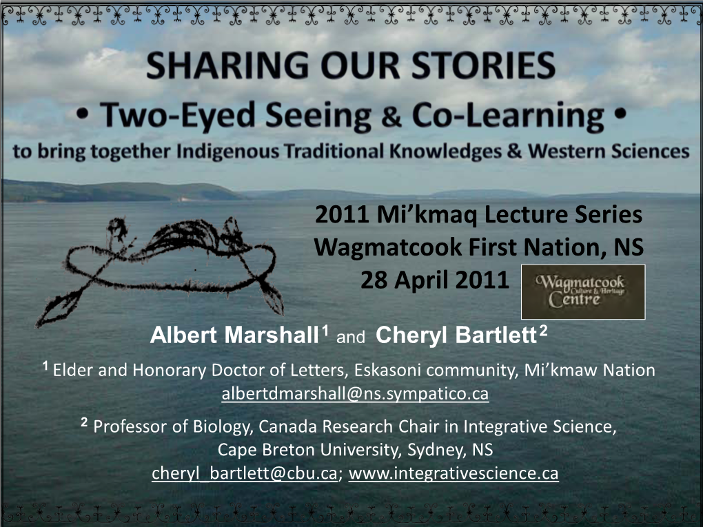 2011 Mi'kmaq Lecture Series Wagmatcook First Nation, NS 28