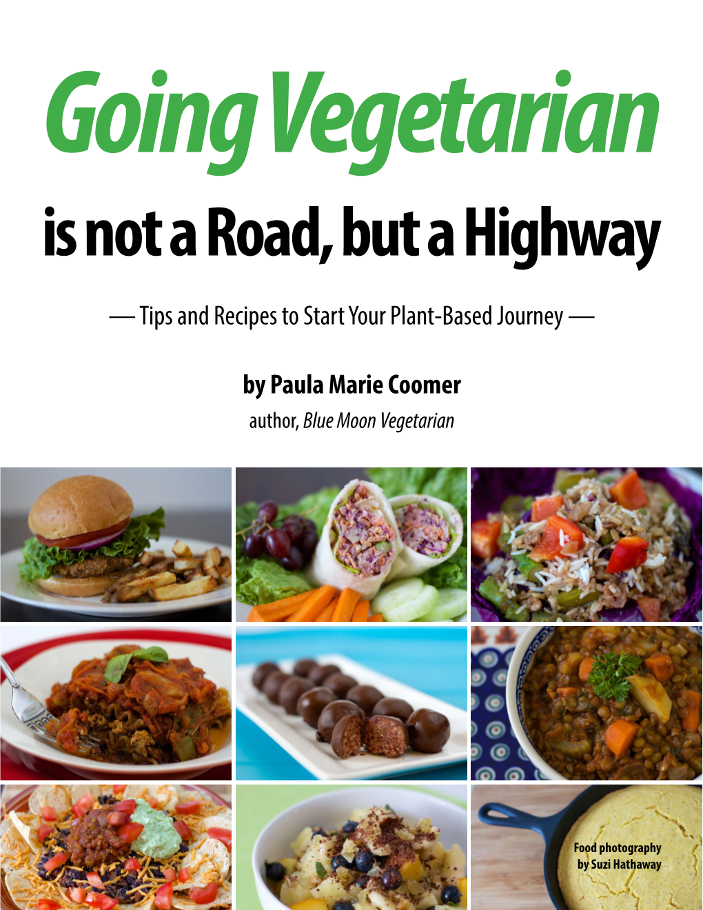 By Paula Marie Coomer Author, Blue Moon Vegetarian