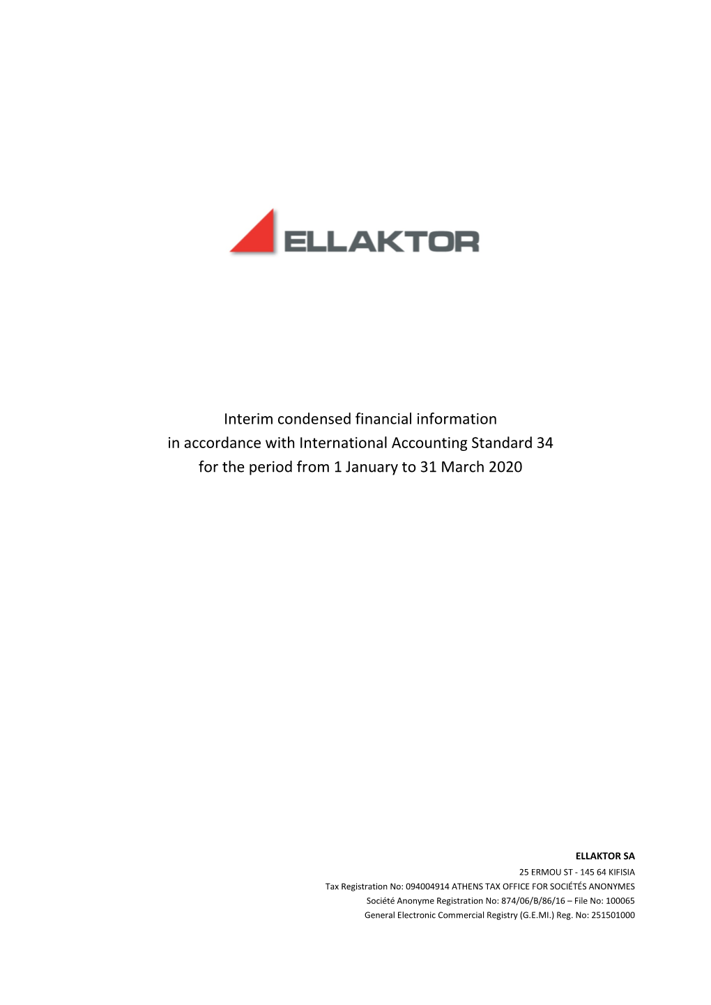 Interim Condensed Financial Information in Accordance with International Accounting Standard 34 for the Period from 1 January to 31 March 2020