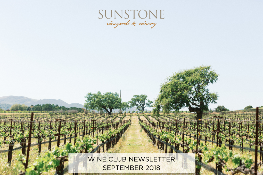 Wine Club Newsletter September 2018 Harvest Update