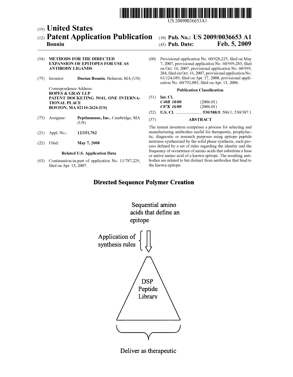(12) Patent Application Publication (10) Pub. No.: US 2009/0036653 A1 Bonnin (43) Pub