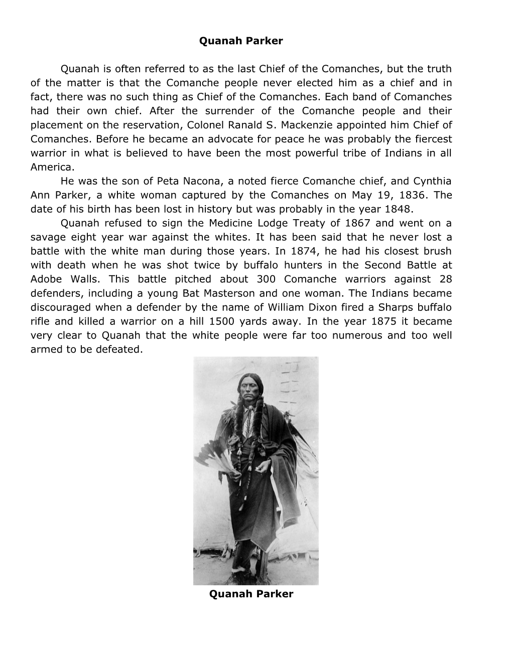 Quanah Parker Quanah Is Often Referred to As the Last Chief of The