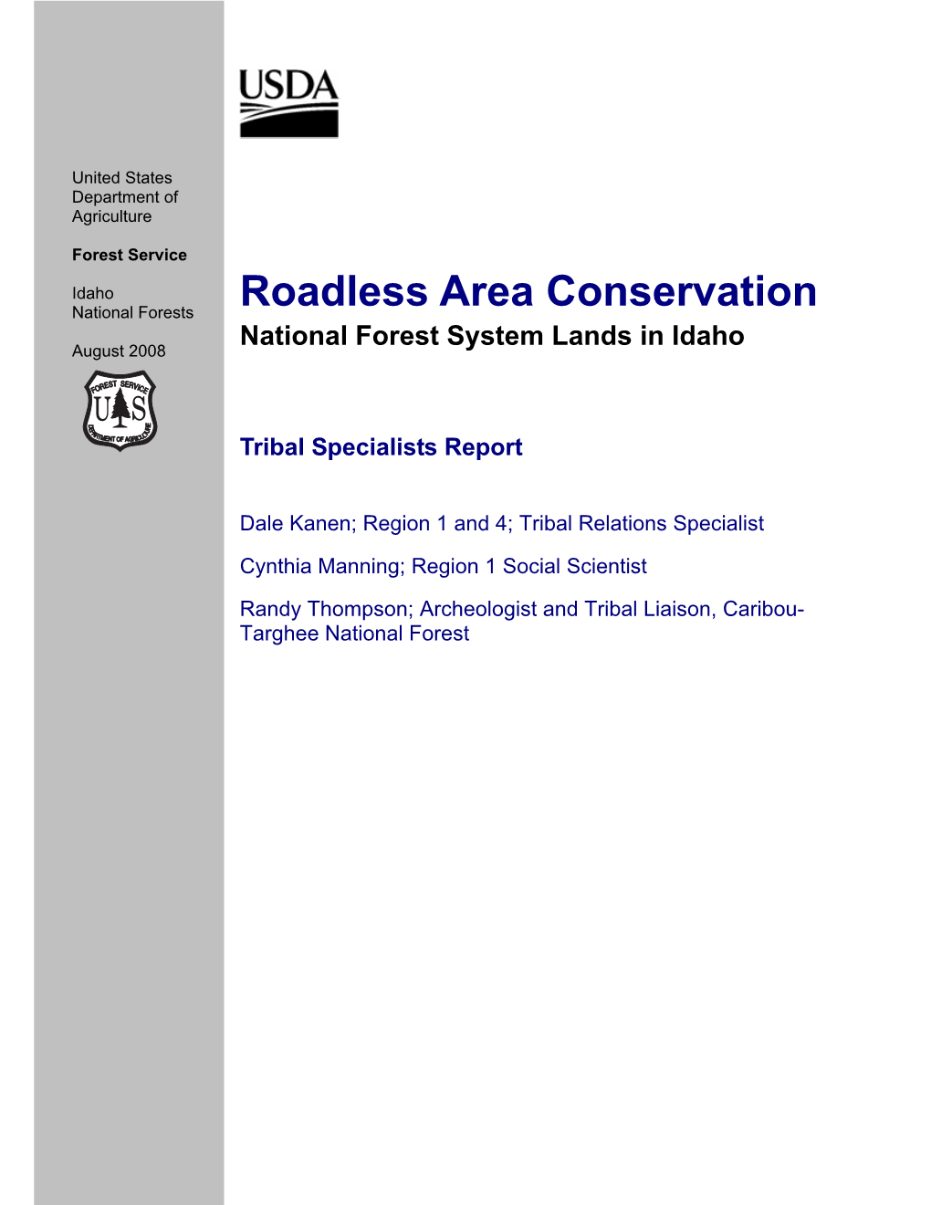 Roadless Area Conservation; National Forest Systems Land in Idaho BEIS