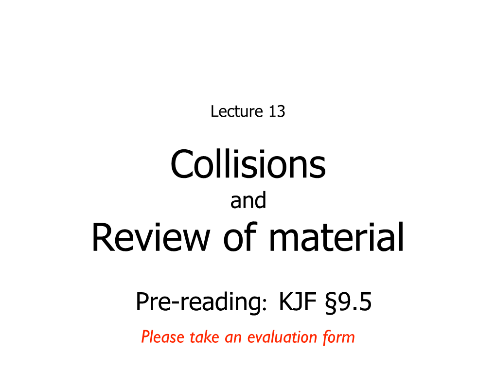 Collisions Review of Material
