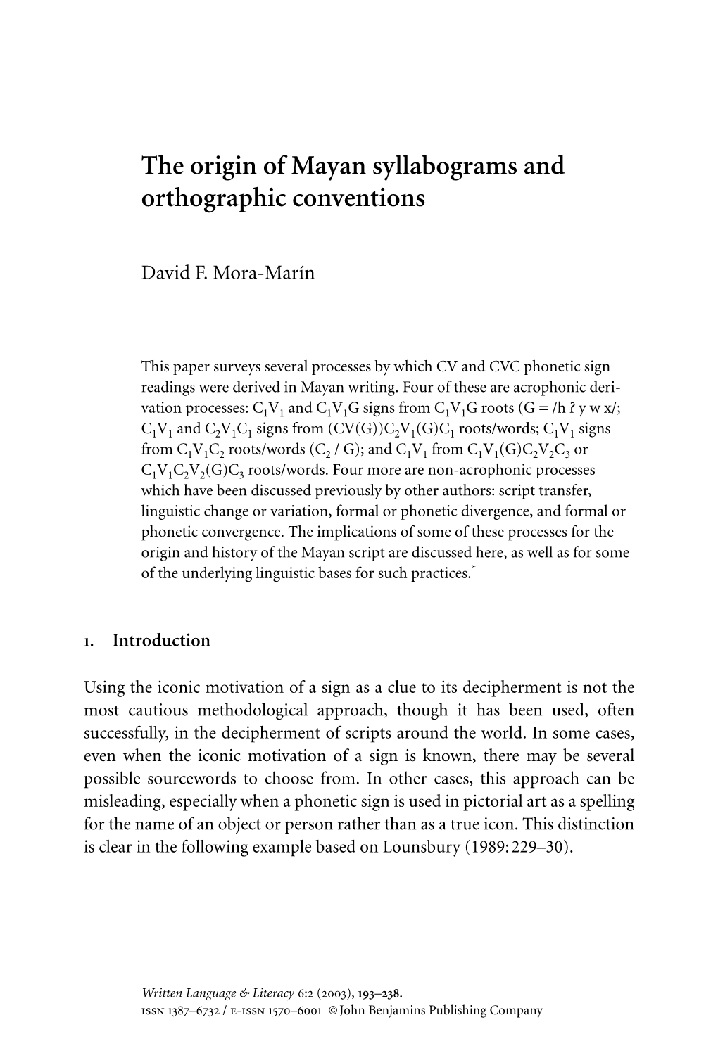 The Origin of Mayan Syllabograms and Orthographic Conventions