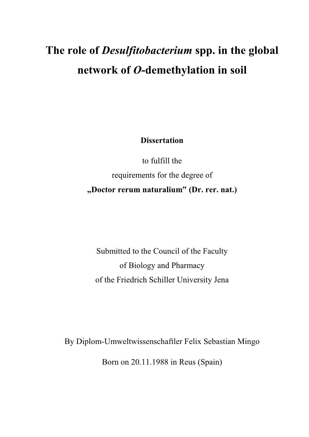 The Role of Desulfitobacterium Spp. in the Global Network of O-Demethylation in Soil