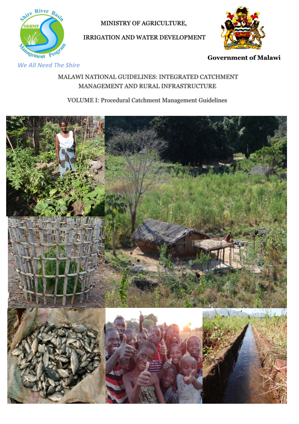 We All Need the Shire MALAWI NATIONAL GUIDELINES: INTEGRATED CATCHMENT MANAGEMENT and RURAL INFRASTRUCTURE