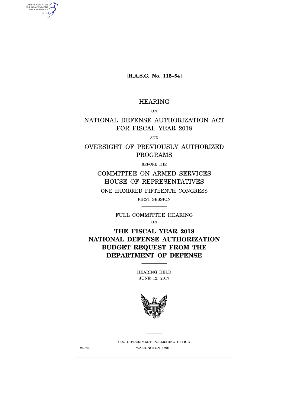 Hearing National Defense Authorization Act for Fiscal Year 2018 Oversight of Previously Authorized Programs Committee on Armed S