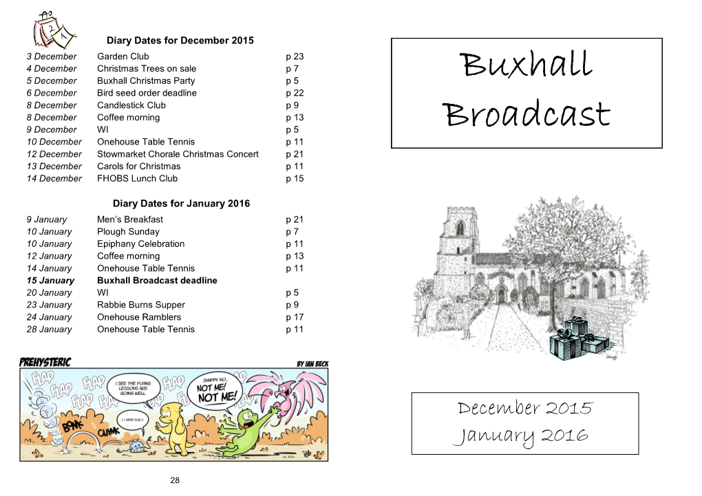 Buxhall Broadcast Deadline 20 January WI P 5 23 January Rabbie Burns Supper P 9 24 January Onehouse Ramblers P 17 28 January Onehouse Table Tennis P 11