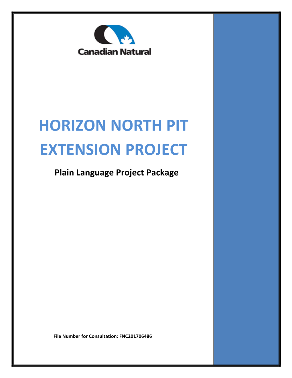 HORIZON NORTH PIT EXTENSION PROJECT Plain Language Project Package