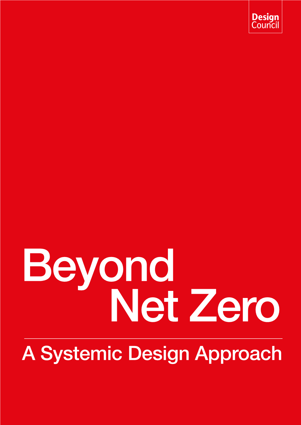 Beyond Net Zero: a Systemic Design Approach 1