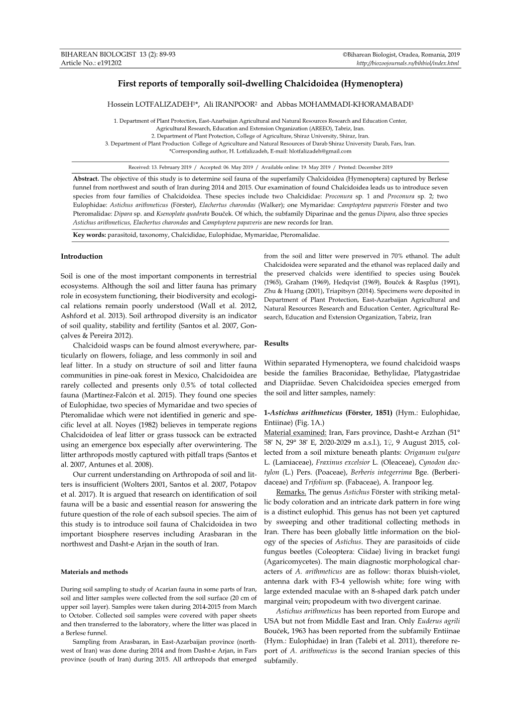 First Reports of Temporally Soil-Dwelling Chalcidoidea (Hymenoptera)